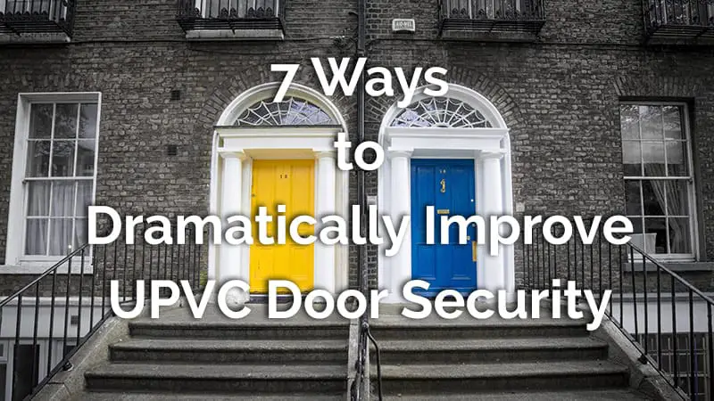Improve UPVC door security