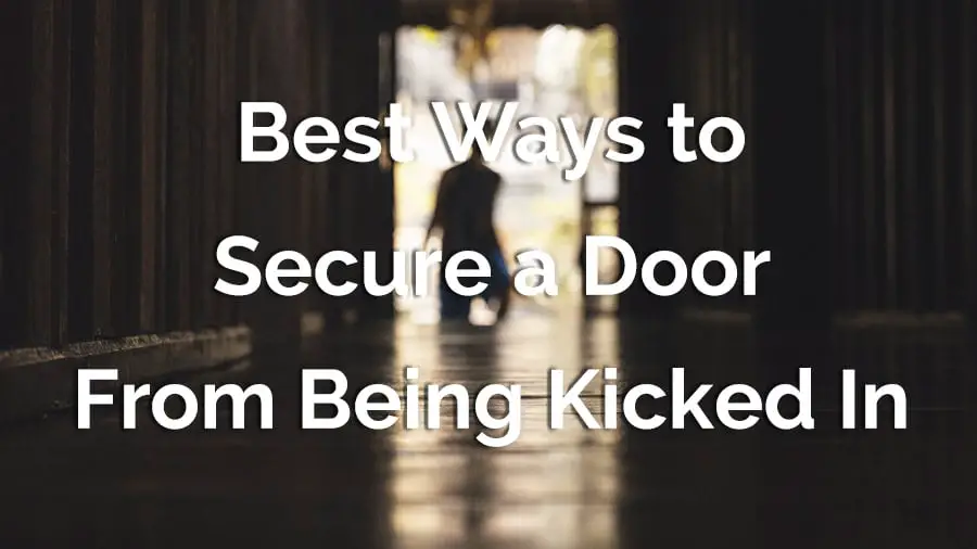 Prevent your front door from being kicked in