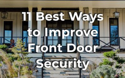 11 Best Ways to Improve Front Door Security [That Really Work]