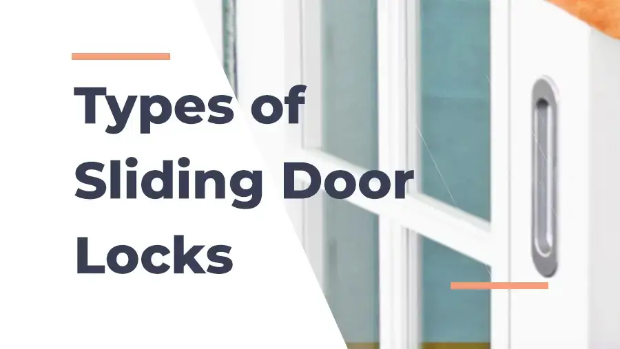 11 Types Of Sliding Glass Door Locks, Sliding Glass Door Doesn T Lock