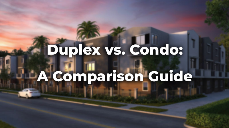 Duplex vs. Condo: Differences, Pros & Cons