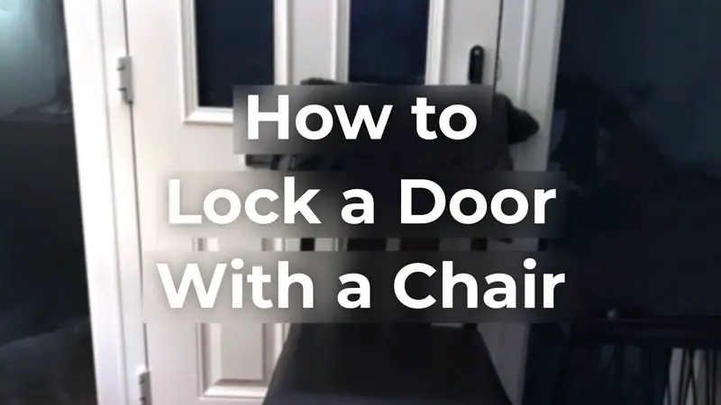 How to lock a door with a chair